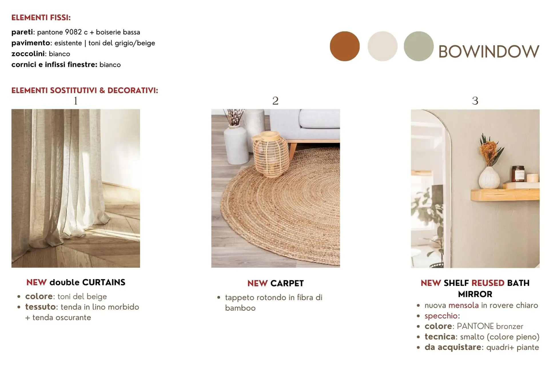 bowindow materiali progetto di relooking